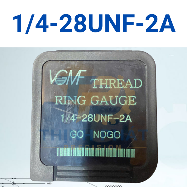 14-28UNF-2A Dưỡng kiểm ren ngoài 1/4-28UNF-2A – Thread Ring Gauge 1/4-28UNF-2A – VGMF