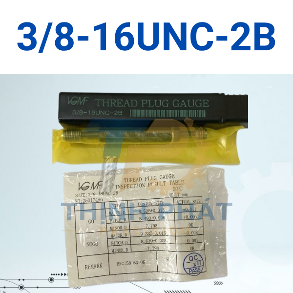 3/8-16UNC-2B Dưỡng kiểm ren trong 3/8-16UNC-2B – Thread Plug Gauge 3/8-16UNC-2B – VGMF
