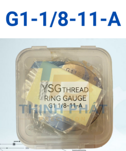 Dưỡng kiểm ren ngoài G1-1/8-11-A – Thread Ring Gauge G1-1/8-11-A – YSG
