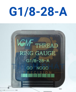 Dưỡng kiểm ren ngoài G1/8-28-A – Thread Ring Gauge G1/8-28-A – VGMF